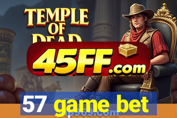 57 game bet